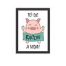 Quadro Decorativo Tô de Bacon a Vida Preto - Médio - 1