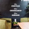 Adesivo de Parede Frase Cerveja Churrasco e Amigos Decoração Bar Kanto Store Branco - 3