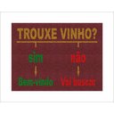 Ver imagem 2 de Tapete Capacho Trouxe Vinho Sim ou Não