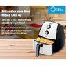 Fritadeira sem Óleo Airfryer Midea Liva Fra42 4L Branca e Preto: 220v - 6