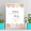 Ver imagem 2 de Quadro Tenha Coragem Seja Gentil 24x18cm:Madeira branca