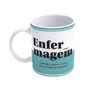 Ver imagem 1 de Caneca De Porcelana Profissões - Enfermagem