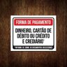 Placa Sinalização - Forma Pagamento Dinheiro Cart Ao 36X46 - 1
