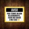 Placa Favor Não Encher Meu Saco para Bom Relacionamento 36x46 - 1