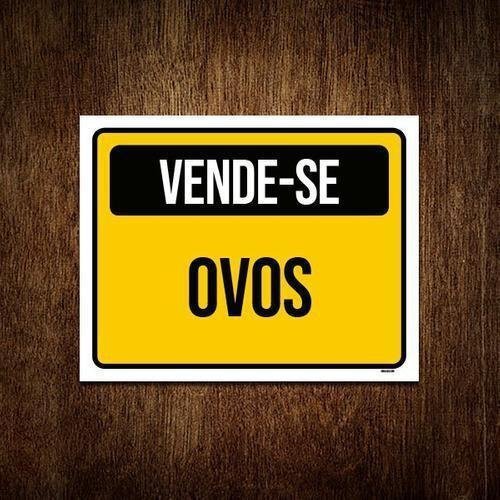 Placa De Sinalização - Vende-Se Ovos 36X46