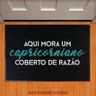Tapete Capacho - Aqui Mora Um Capricorniano Capricórnio - 1
