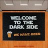 Tapete Capacho - Welcome Dark Side We Have Beer Cerveja - 1