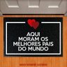 Tapete Capacho Aqui Moram Os Melhores Pais Do Mundo - 1