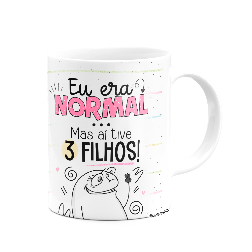 Caneca Flork Mães - Eu Era Normal, Mas Aí Tive 3 Filhos - Branca - 2