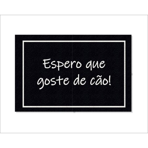 Tapete Capacho Espero que Goste de Cão