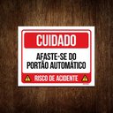 Ver imagem 1 de Kit 3 Placas Cuidado Afaste-se Portão Automático