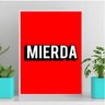 Quadro Decorativo Humor Mierda 45x34cm - com vidro:Madeira preta - 2