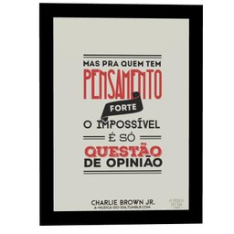 Quadro Decorativo Frases Musica o impossível é só questão de Opinião - 1