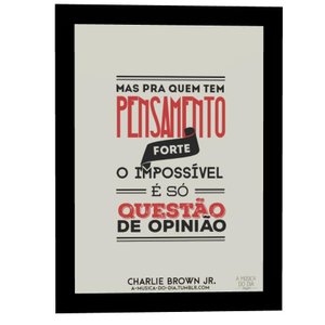 Quadro Decorativo Frases Musica o impossível é só questão de Opinião