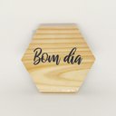 Ver imagem 2 de Tábua mini hexágono ¨Bom dia¨