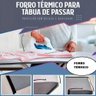 Capa Isolante Térmica Espuma para Tábua de Passar Roupa - 2