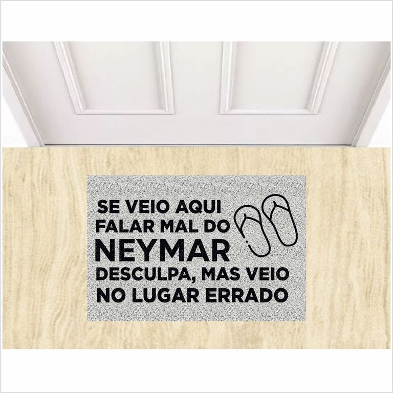 TAPETE SE VEIO FALAR MAL DO NEYMAR COR PRATA.