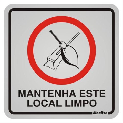 Placa de Alumínio Auto-adesiva 12x12cm Mantenha Este Local Limpo - 900 Am - Sinalize Placa 12x12 (ma