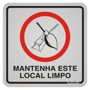 Ver imagem 1 de Placa de Alumínio Auto-adesiva 12x12cm Mantenha Este Local Limpo - 900 Am - Sinalize Placa 12x12 (ma