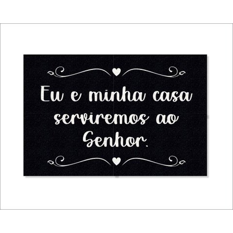 Tapete Capacho Eu e Minha Casa Serviremos Ao Senhor