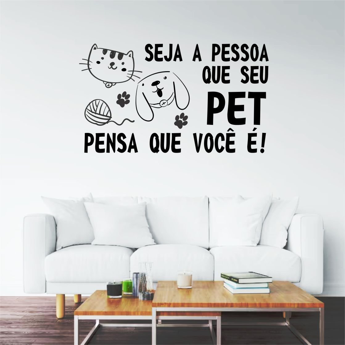 Adesivo de Frases Para Pet Shop e Veterinária Seja a Pessoa