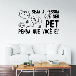 Adesivo de Frases Para Pet Shop e Veterinária Seja a Pessoa