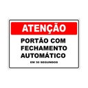 Ver imagem 1 de Placa Atenção Portão Fechamento Automático 30 Segundos 30x40cm