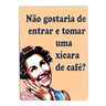 Placa Decorativa Dona Florinda Café Frase Casa e Cafeteria - 1