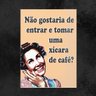 Placa Decorativa Dona Florinda Café Frase Casa e Cafeteria - 3