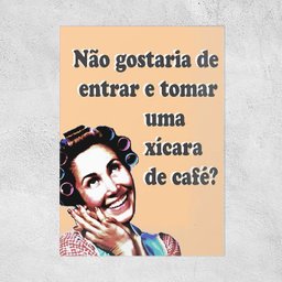 Placa Decorativa Dona Florinda Café Frase Casa e Cafeteria - 2