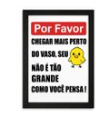 Ver imagem 3 de Quadro Decora para Banheiro "por Favor Chegar Mais Perto..."