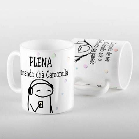 Caneca Flork Plena Tomando Cha de Camomila Depois de