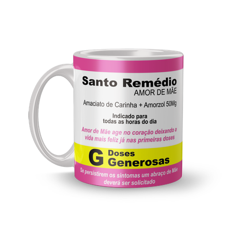 Caneca Divertida de Porcelana com Estampa de Remédios Amor de Mãe