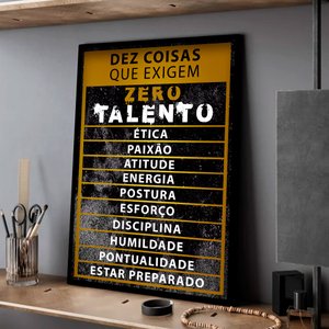 Quadro Decorativo Motivacional Zero Talento em Moldura Caixa TACOLADO PAPEL DE PAREDE Moldura Caixa 