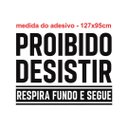 Ver imagem 3 de Adesivo de Parede Academia Frase Proibido Desistir (126x95cm) Cor Preto