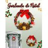 Guirlanda de Natal Decorada 23cm Laço Presentes e Pinha Luxo - 2