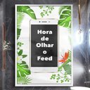 Ver imagem 1 de Quadro Decorativo Para Banheiro Hora de Olhar o Feed-34x49Cm