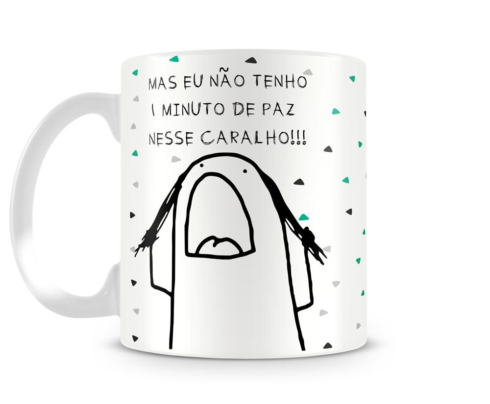 Caneca meme flork socorro não tenho um minuto de paz - 1