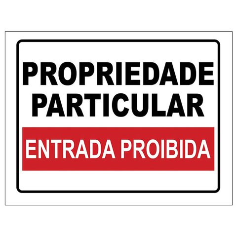 Placa Ps 1mm Propriedade Particular Entrada Proibida 30x40cm