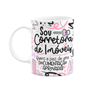 Ver imagem 1 de Caneca Profissões - Sou Corretora de Imóveis