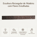 Ver imagem 3 de Escultura Retangular de Madeira Talhada com Flores L195XA12 cm