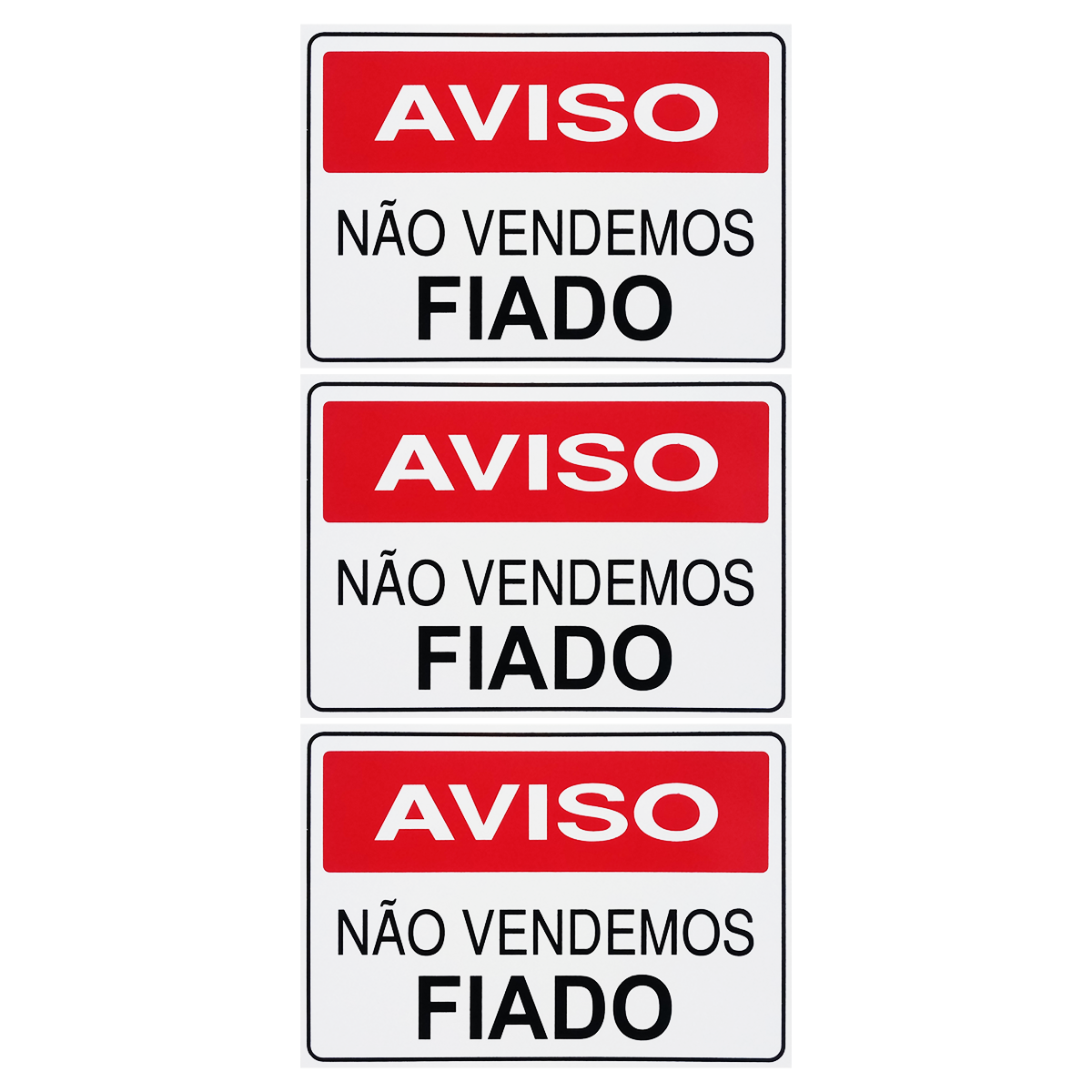 Combo 3 Placas De Sinalização Aviso Não Vendemos Fiado 30x20 Acesso - P-12/1 F9e