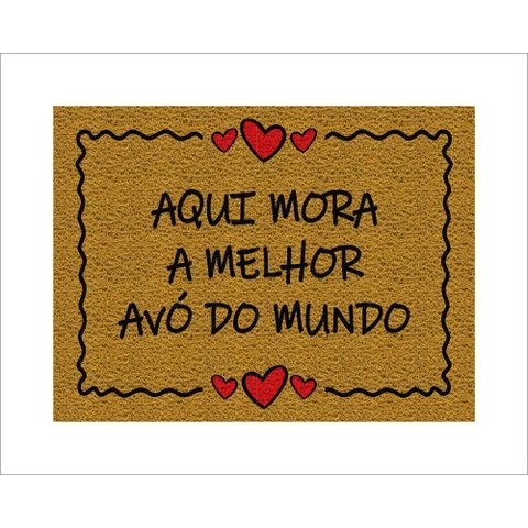 Tapete Capacho Aqui Mora a Melhor Avó do Mundo