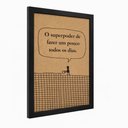 Ver imagem 2 de Quadro o Superpoder de Fazer Um Pouco Todos Os Dias