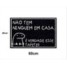 Tapete Capacho Bento Cake 60x40 Nao Tem Ninguem Casa Entrada - 2