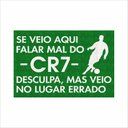 Ver imagem 2 de TAPETE DIVERTIDO SE VEIO FALAR MAL DO CR7, TAPETES DIVERTIDOS E TEMATICOS.