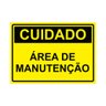Placa de Sinalização Cuidado Área de Manutenção - 1