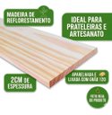 Ver imagem 3 de Kit 3 Tábuas de Pinus 100cm x 14cm x 2cm Prateleira de Madeira