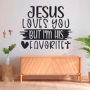 Ver imagem 1 de Adesivo de Parede Frase Inglês Jesus Love You But I’m His Favorite Cristão