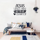 Ver imagem 3 de Adesivo de Parede Frase Inglês Jesus Love You But I’m His Favorite Cristão